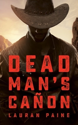Dead Man's Canon by Paine, Lauran