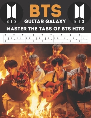 BTS Guitar Galaxy: Master the Tabs of BTS Hits by El Kahia, Hajiba