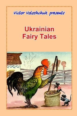 Ukrainian Fairy Tales by Voloshchuk, Victor