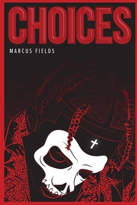 Choices by Fields, Marcus