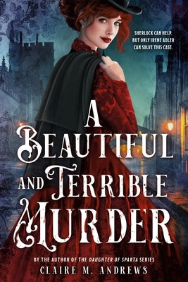 A Beautiful and Terrible Murder by Andrews, Claire