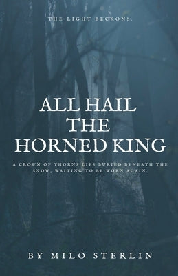 All Hail the Horned King by Sterlin, Milo