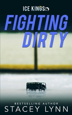 Fighting Dirty by Lynn, Stacey