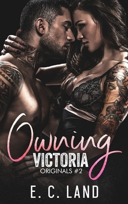 Owning Victoria by Land, E. C.