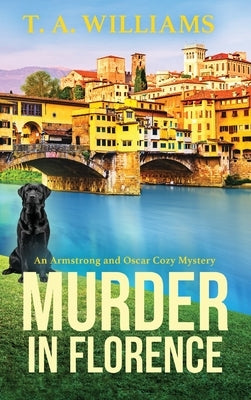 Murder in Florence by Williams, T. A.