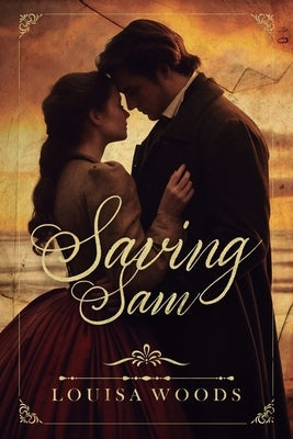 Saving Sam by Woods, Louisa
