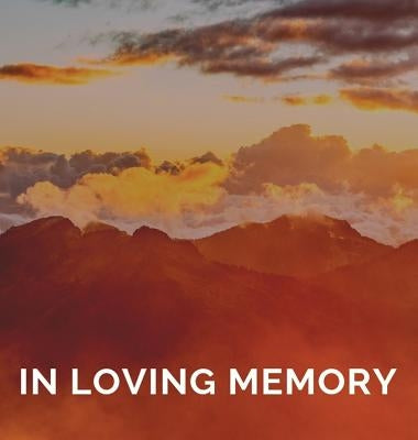 Memorial Guest Book (Hardback cover): Memory book, comments book, condolence book for funeral, remembrance, celebration of life, in loving memory fune by Bell, Lulu and