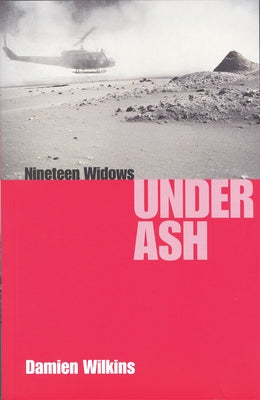 Nineteen Widows Under Ash by Wilkins, Damien