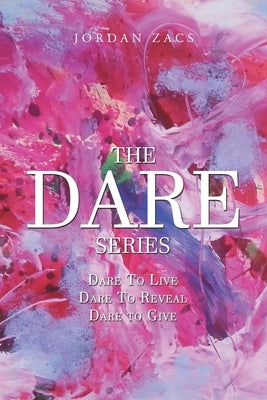 The Dare Series by Zacs, Jordan