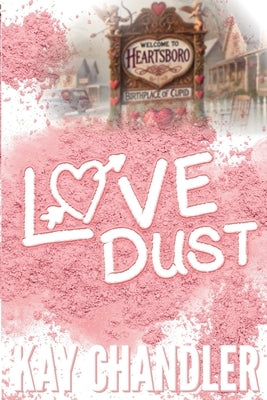 Love Dust by Chandler, Kay