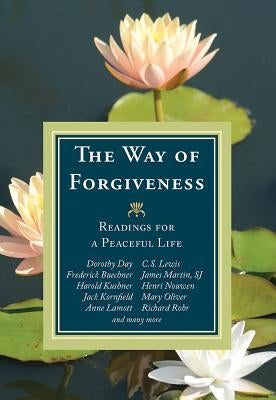 The Way of Forgiveness: Readings for a Peaceful Life by Leach, Michael