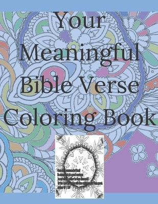 Your Meaningful Bible Verse Coloring Book: Christian Coloring Book with prayer journal pages. Enlivening Verses and Quotes from the Bible. Enjoy Color by Colortu, Colorus