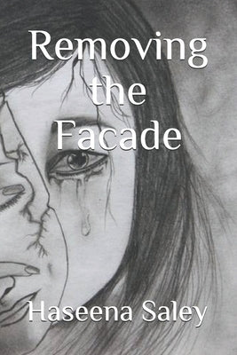 Removing the facade by Saley, Haseena