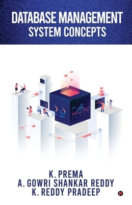 Database Management System Concepts by K. Prema