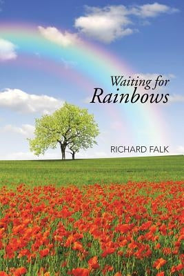 Waiting for Rainbows by Falk, Richard