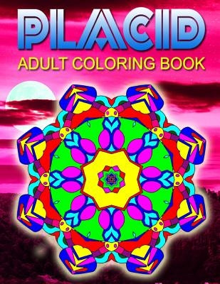 PLACID ADULT COLORING BOOKS - Vol.5: adult coloring books best sellers stress relief by Charm, Jangle