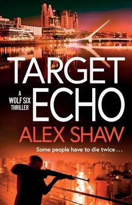 Target Echo by Shaw, Alex