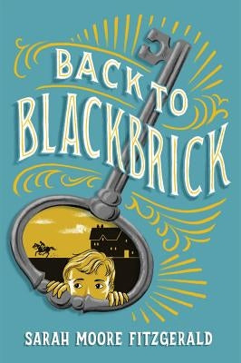Back to Blackbrick by Fitzgerald, Sarah Moore