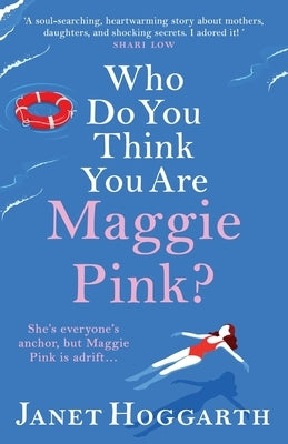 Who Do You Think You Are Maggie Pink? by Hoggarth, Janet