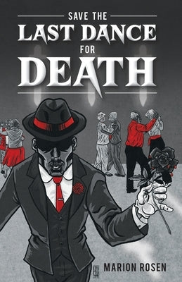 Save the Last Dance for Death by Rosen, Marion