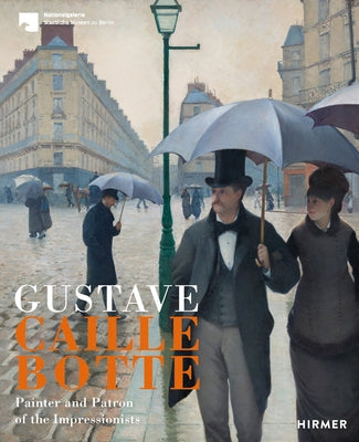 Caillebotte: Painter and Patron of Impressionism by Gleis, Ralph