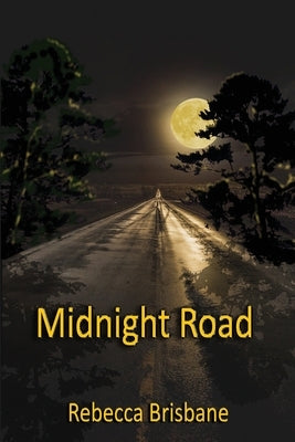 Midnight Road by Brisbane, Rebecca