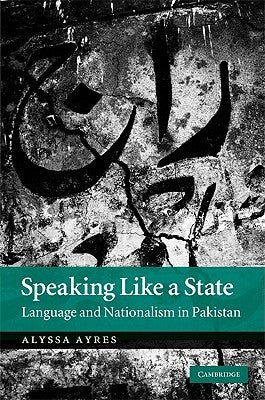 Speaking Like a State by Ayres, Alyssa