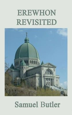 Erewhon Revisited by Butler, Samuel