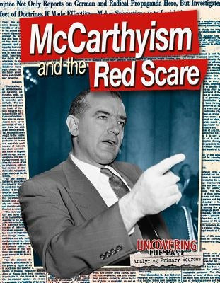 McCarthyism and the Red Scare by Hudak, Heather C.