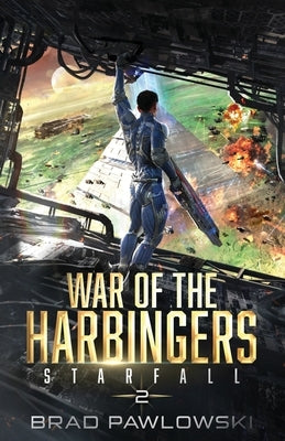 Starfall: War of the Harbingers by Pawlowski, Brad