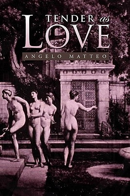 Tender as Love by Matteo, Angelo