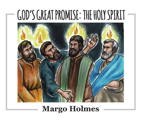 God's Great Promise: The Holy Spirit by Holmes, Margo