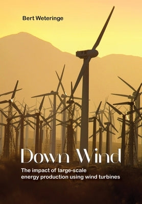 Down Wind by Weteringe, Bert
