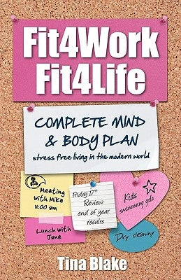 Fit4work Fit4life by Blake, Tina