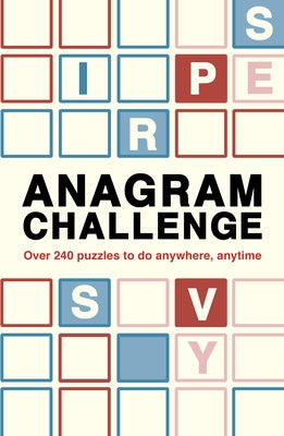 Anagram Challenge: 500 Anagrams to Do Anywhere, Anytime by Hall, Roland