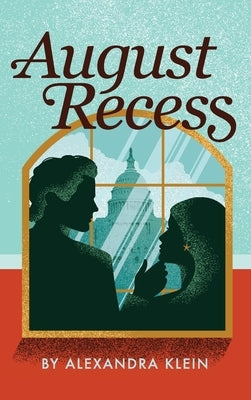 August Recess by Klein, Alexandra