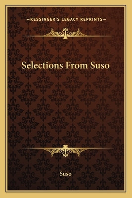 Selections From Suso by Suso