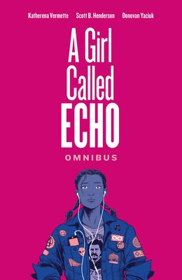 A Girl Called Echo Omnibus by Vermette, Katherena