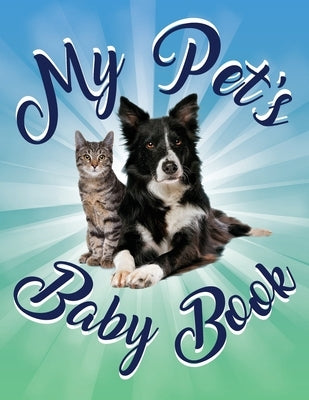 My Pet's Baby Book by Hastings, Bill