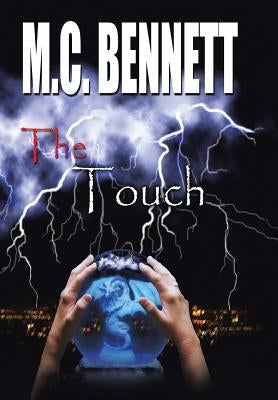 The Touch by Bennett, M. C.