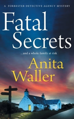Fatal Secrets by Waller, Anita
