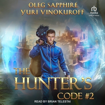 The Hunter's Code: Book 2 by Vinokuroff, Yuri
