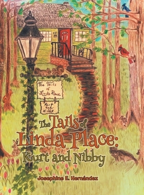 The Tails of Linda Place: Kurt and Nibby by Hernandez, Josephine E.