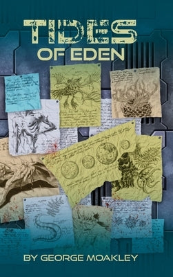 Tides of Eden by Moakley, George