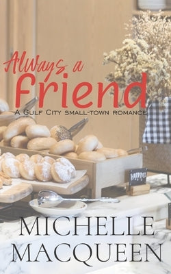 Always a Friend by Macqueen, Michelle