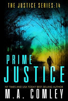 Prime Justice: (Justice series Book 14) by Comley, M. A.