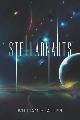 Stellarnauts by Allen, William H.
