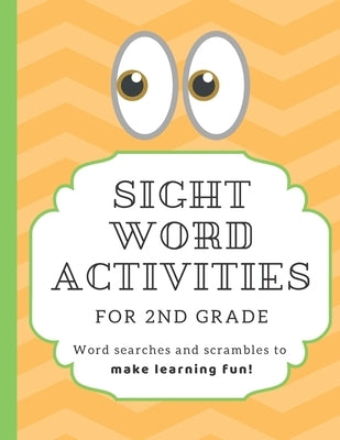 Sight Word Activities for 2nd Grade: High frequency word games to make learning fun for kids age 6-8 with answer key by Press, Learning Play
