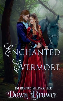 Enchanted Evermore by Brower, Dawn