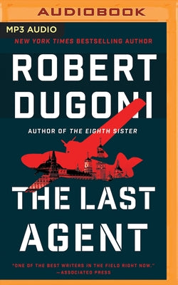 The Last Agent by Dugoni, Robert
